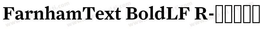 FarnhamText BoldLF R字体转换